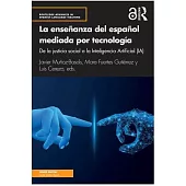 La enseñanza del español mediada por tecnología de la justicia social a la Inteligencia Artificial (IA)
