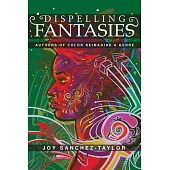Dispelling Fantasies: Authors of Color Reimagine a Genre