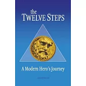 The Twelve Steps: A Modern Hero’s Journey
