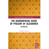 The Geographical Guide of Ptolemy of Alexandria: An Analysis
