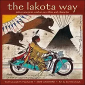 Lakota Way 2026 Wall Calendar: Native American Wisdom on Ethics and Character