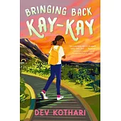 Bringing Back Kay-Kay