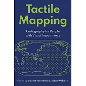 Tactile Mapping: Cartography for People with Visual Impairments