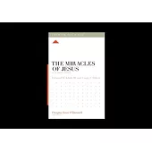 The Miracles of Jesus: A 12-Week Study