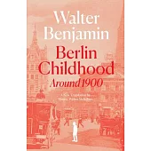Berlin Childhood Around 1900