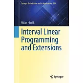 Interval Linear Programming and Extensions