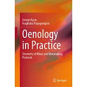 Oenology in Practice: Chemistry of Wines and Winemaking Protocols