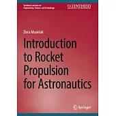 Introduction to Rocket Propulsion for Astronautics