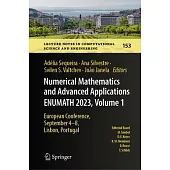 Numerical Mathematics and Advanced Applications Enumath 2023, Volume 1: European Conference, September 4-8, Lisbon, Portugal