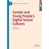Gender and Young People’s Digital Sexual Cultures