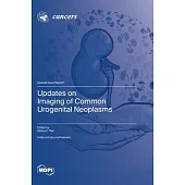 Updates on Imaging of Common Urogenital Neoplasms