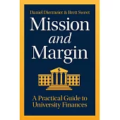 Mission and Margin: A Practical Guide to University Finances