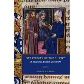Strategies of the Silent in Medieval English Literature