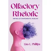 Olfactory Rhetoric: Sniffing Out Environmental Problems