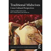 Traditional Midwives: Cross-Cultural Perspectives
