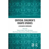 Critical Children’s Rights Studies: A Research Companion