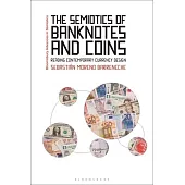 The Semiotics of Banknotes and Coins: Reading Contemporary Currency Design