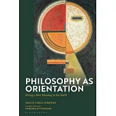 Philosophy as Orientation: Giving a New Meaning to the Earth