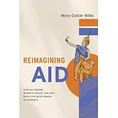 Reimagining Aid: Foreign Donors, Women’s Health, and New Paths for Development in Southeast Asia