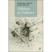 Ableism as a Violence