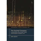 The Societal Company: Sustainability, Shareholder Value, and European Company Law