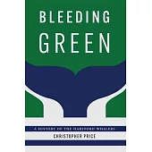 Bleeding Green: A History of the Hartford Whalers