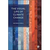 The Visual Life of Climate Change