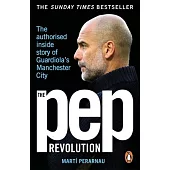 The Pep Revolution: Inside Guardiola’s Manchester City