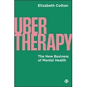 Ubertherapy: The New Business of Mental Health