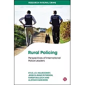 Rural Policing: Perspectives of International Police Leaders