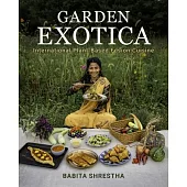 Garden Exotica: International Plant-Based Fusion Cuisine