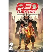 Red Rapture: Born Blessed To Walk A Cursed Reality! Volume #2