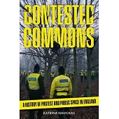 Contested Commons: A History of Protest and Public Space in England