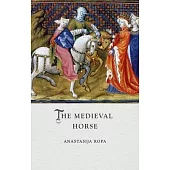 The Medieval Horse