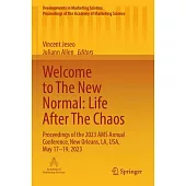 Welcome to the New Normal: Life After the Chaos: Proceedings of the 2023 Ams Annual Conference, New Orleans, La, Usa, May 17-19, 2023