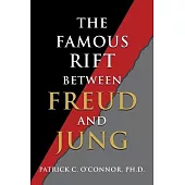 The Famous Rift Between Freud and Jung