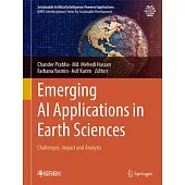 Emerging AI Applications in Earth Sciences: Challenges, Impact and Analysis