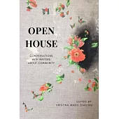 Open House: Essays on Community in Literary Arts