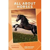 All About Horses: Big Ideas: High Beginner