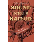 Sound Like a Sailor: The Book of Nautical Expressions