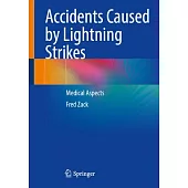 Accidents Caused by Lightning Strikes: Medical Aspects