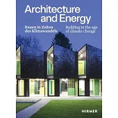 Architecture and Energy: Building in the Age of Climate Change