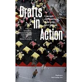 Drafts in Action: Concepts and Practices of Artistic Intervention