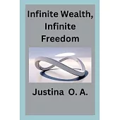 Infinite Wealth, Infinite Freedom