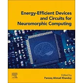 Energy-Efficient Devices and Circuits for Neuromorphic Computing