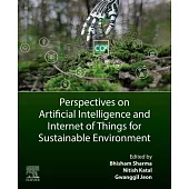 Perspectives on Artificial Intelligence and Internet of Things for Sustainable Environment