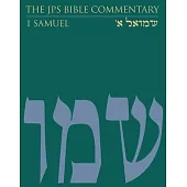 The JPS Bible Commentary: 1 Samuel