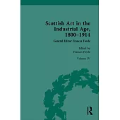 Scottish Art in the Industrial Age, 1800-1914: Volume IV: Collecting, Philanthropy and the Art Market C.1800-1914