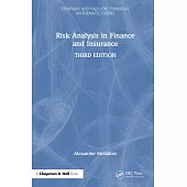 Risk Analysis in Finance and Insurance, Third Edition
