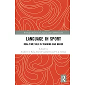 Language in Sport: Real-Time Talk in Training and Games